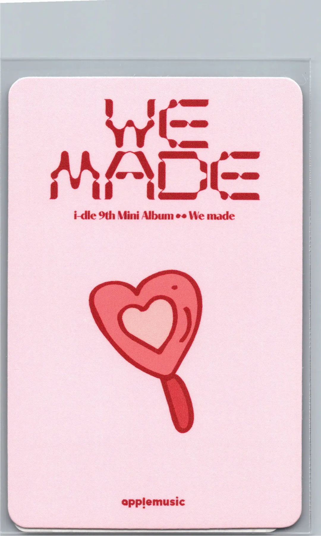 I-DLE "We made" - Apple Music Drink Event Photocard, Polaroid type Photocard [26.07.09]