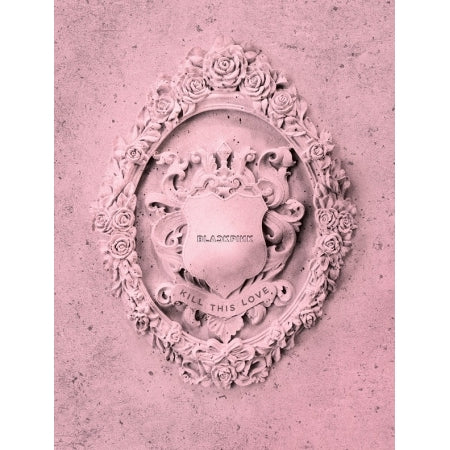 [SOLD OUT] 블랙핑크 (BLACKPINK) - KILL THIS LOVE (2ND 미니앨범)