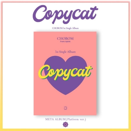 [B2B] APINK CHOBOM - COPYCAT (1ST SINGLE ALBUM) META ALBUM (PLATFORM VER.) / APINK 초봄 - COPYCAT (1ST 싱글앨범) META ALBUM (PLATFORM VER.)