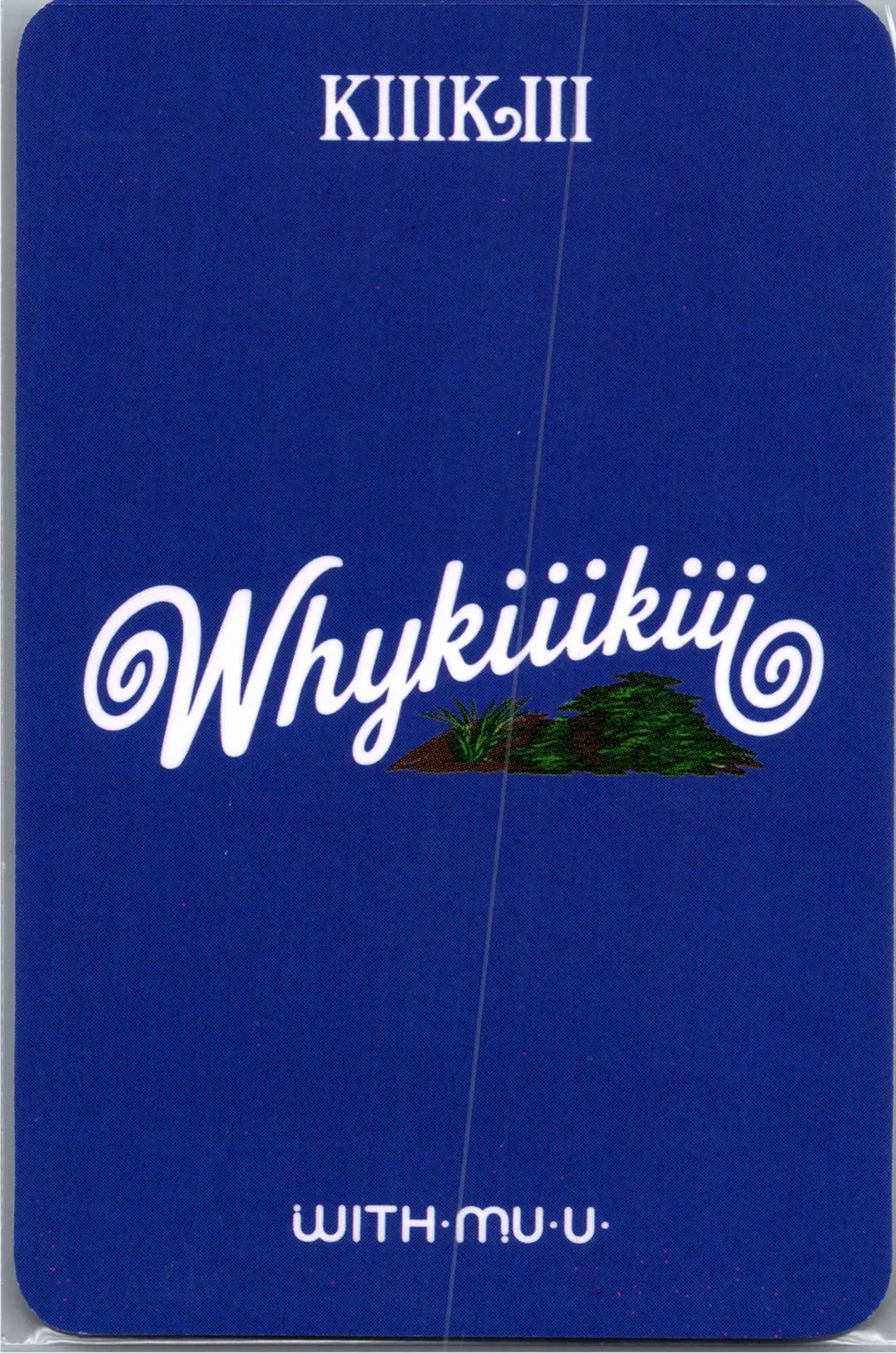 KiiiKiii "WhyKiiiKiii" - Withmuu Lucky Draw Event Photocard, Polaroid type Photocard [26.08.18]