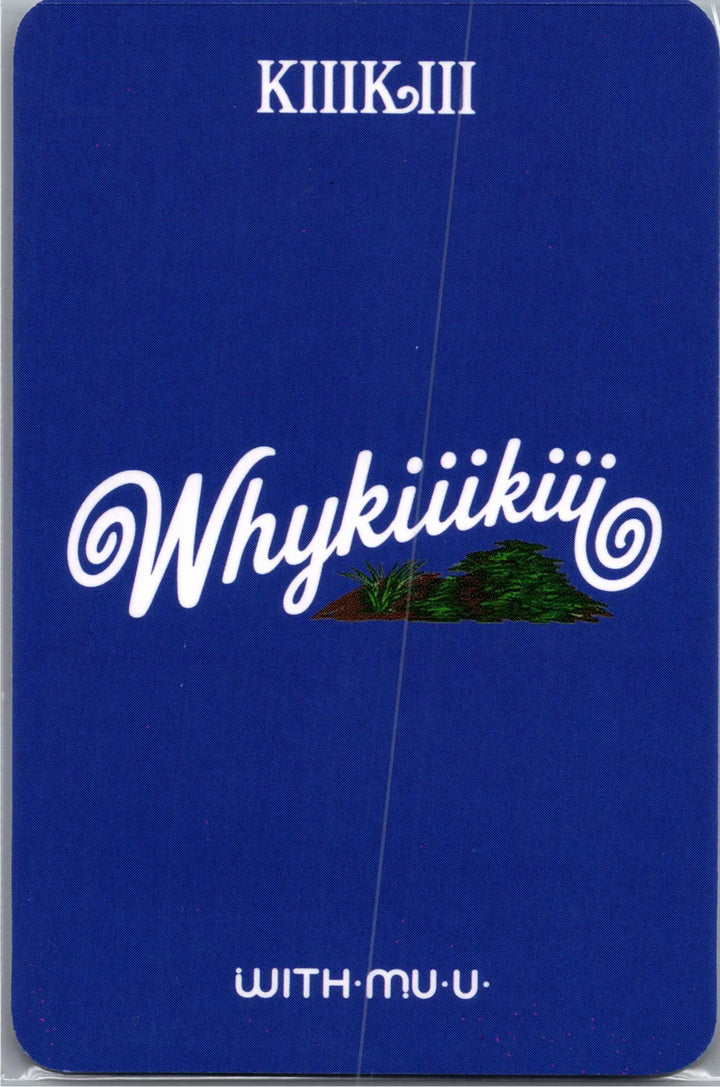 KiiiKiii "WhyKiiiKiii" - Withmuu Lucky Draw Event Photocard, Polaroid type Photocard [26.08.18]