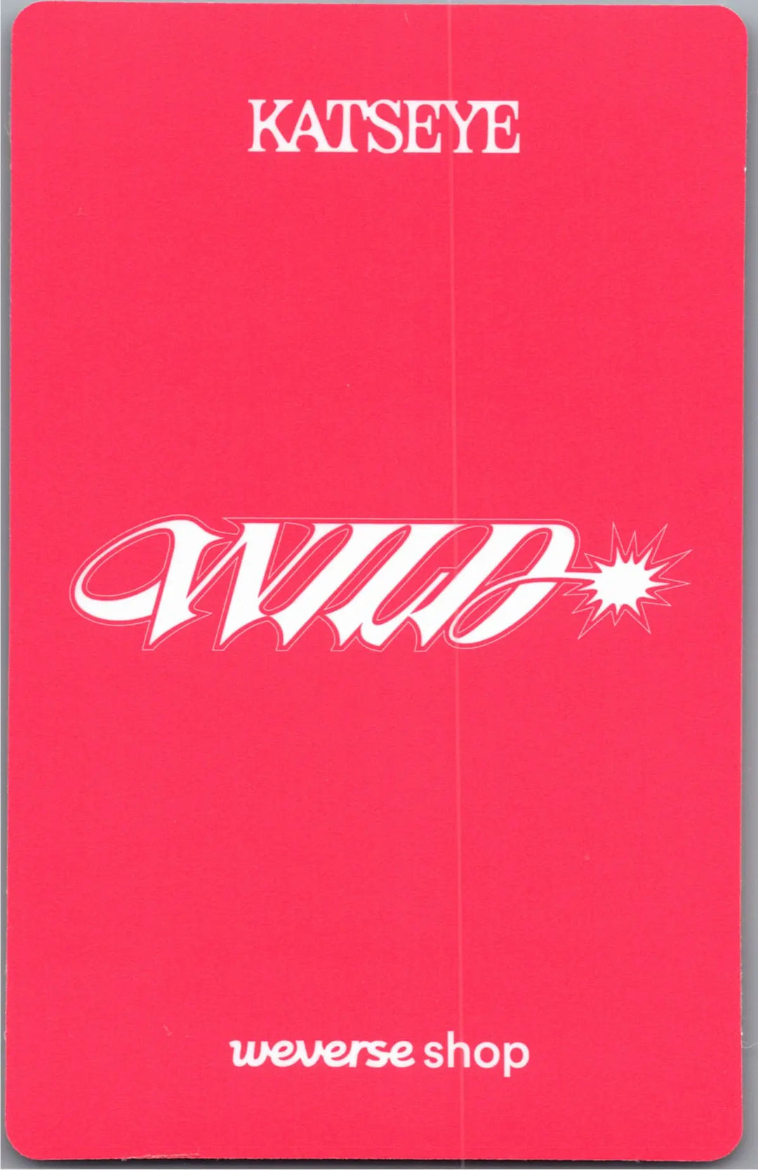 KATSEYE "WILD" - Weverse Shop Pre-Order Benefit Photocard (Member Ver.) [26.08.18]