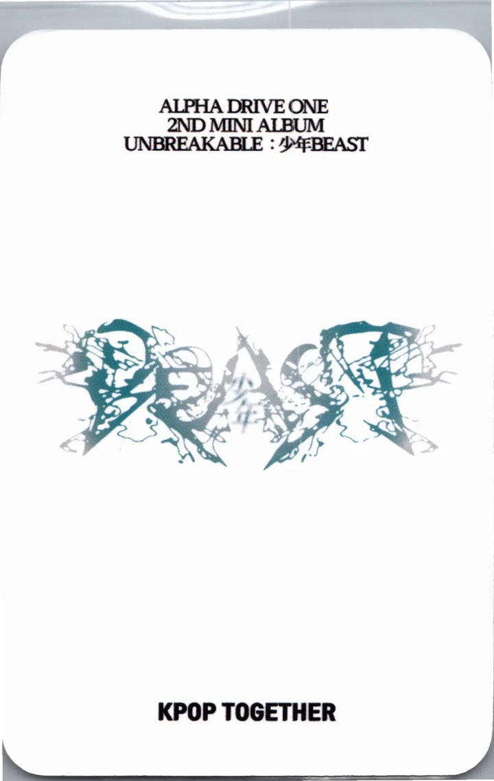ALPHA DRIVE ONE "UNBREAKABLE : 少年BEAST" - KPOP TOGETHER Pre-Order Benefit Photocard (Cementic Nest Ver.) [26.08.27]