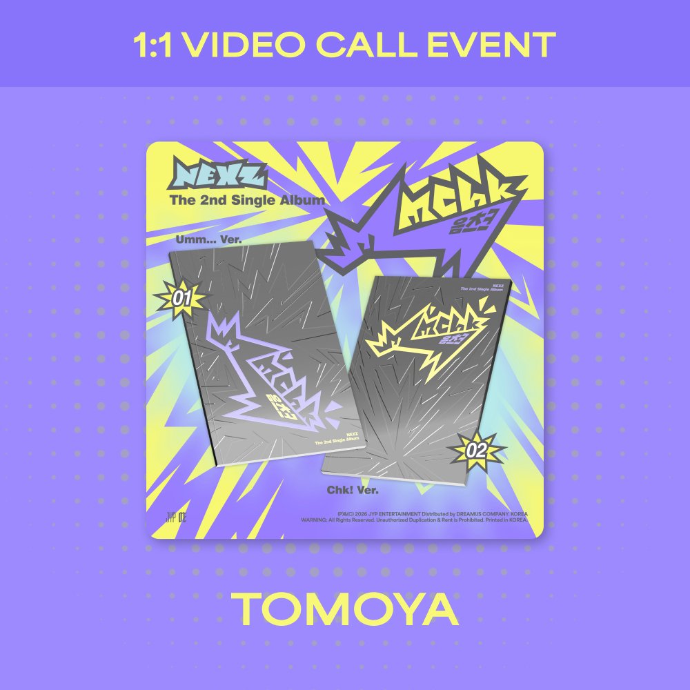 [NEXZ] [VIDEOCALL - TOMOYA] 2nd Single ALBUM Mmchk (Umm… Ver. / Chk! Ver.)