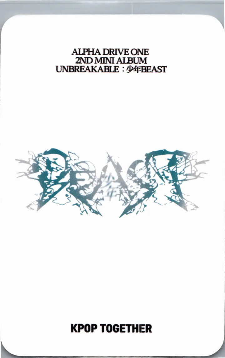 ALPHA DRIVE ONE "UNBREAKABLE : 少年BEAST" - KPOP TOGETHER Pre-Order Benefit Photocard (Hissing Ver.) [26.08.27]