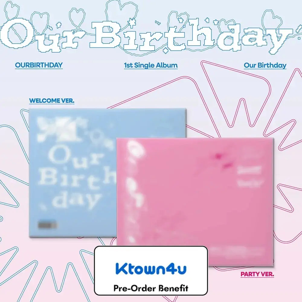 [Pre-Order] OURBIRTHDAY - 1st Single Album [Our Birthday] PHOTOBOOK VER. + Pre-Order Benefit