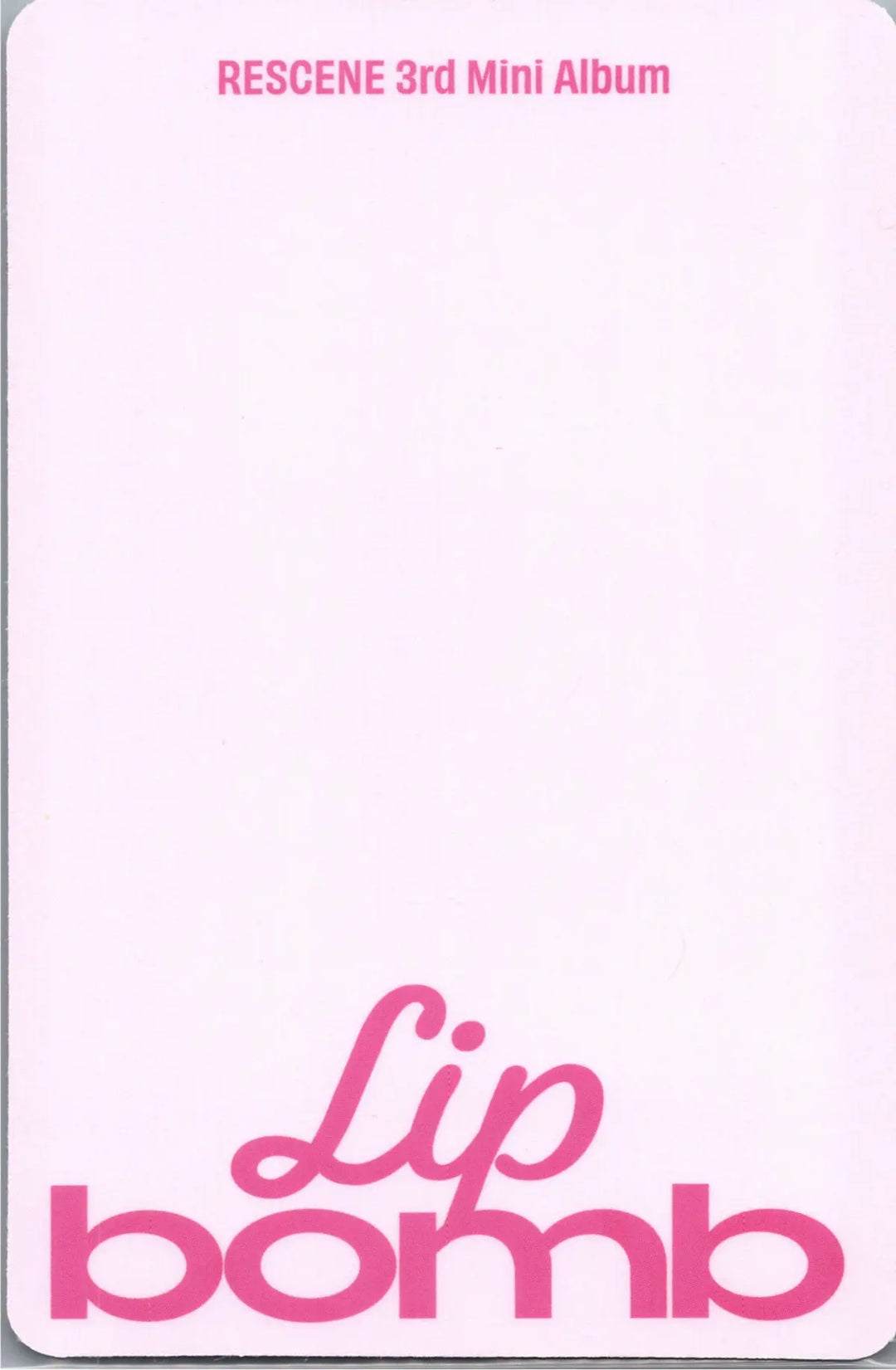 RESCENE "Lip bomb" - Official Photocard (QR)(Photocard Ver.) [26.07.24]