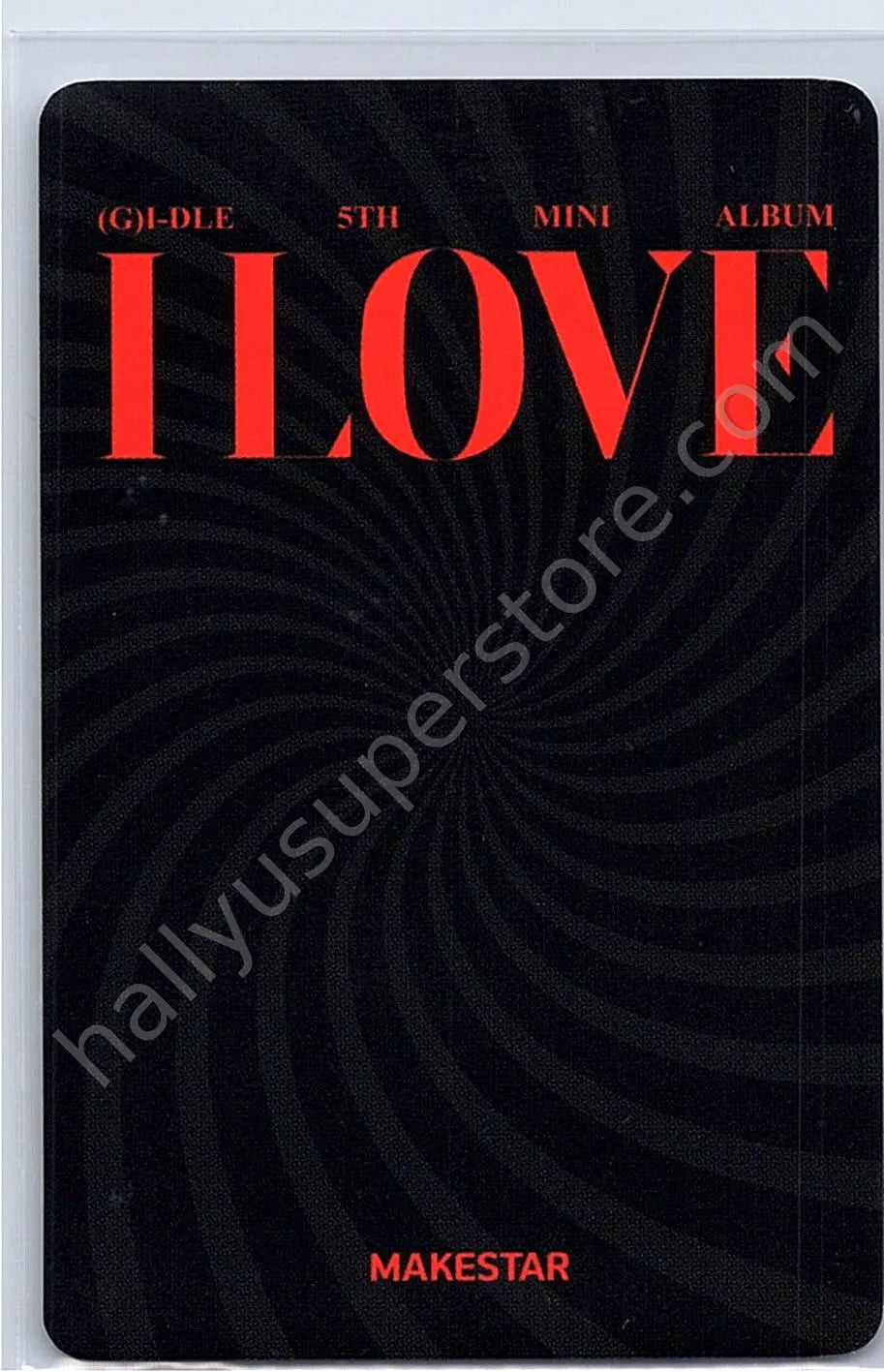 i-dle - Shuhua - I Love gv event holographic (hologram) makestar round 1