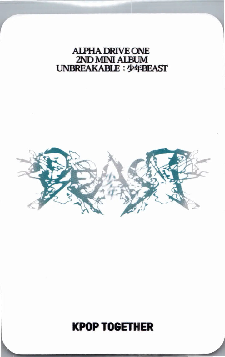 ALPHA DRIVE ONE "UNBREAKABLE : 少年BEAST" - KPOP TOGETHER Pre-Order Benefit Photocard (Cementic Nest Ver.) [26.08.27]