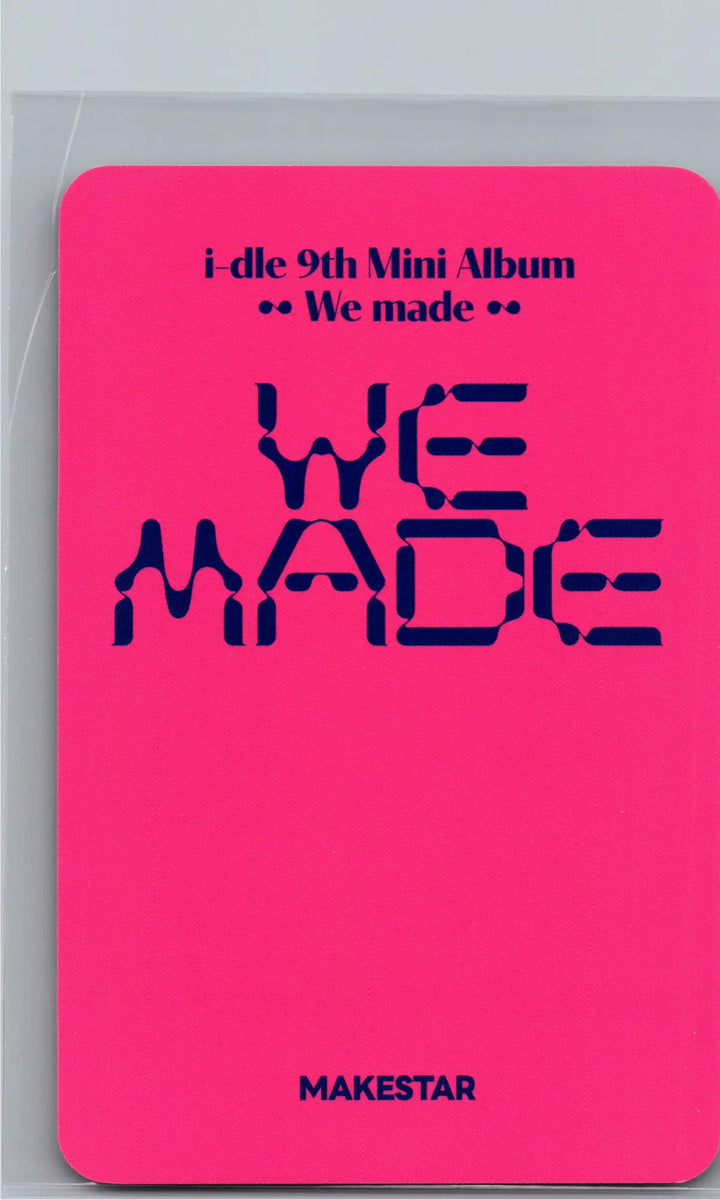 I-DLE "We made" - Makestar Lucky Draw Event Photocard (POCAALBUM Ver.) [26.07.07]