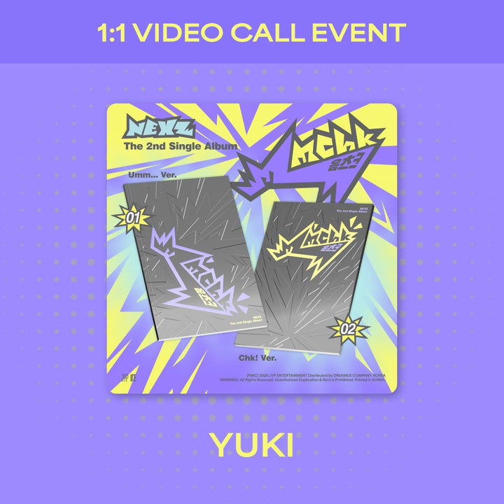 [NEXZ] [VIDEOCALL - YUKI] 2nd Single ALBUM Mmchk (Umm… Ver. / Chk! Ver.)