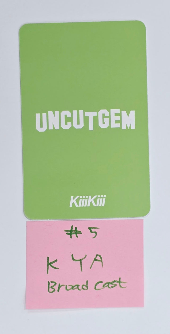 KiiiKiii "UNCUT GEM" - Broadcast Photocard [25.4.22]