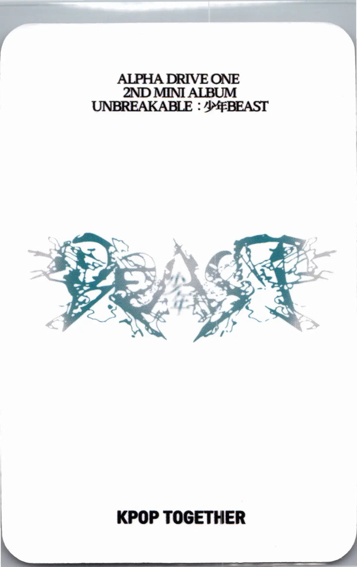 ALPHA DRIVE ONE "UNBREAKABLE : 少年BEAST" - KPOP TOGETHER Pre-Order Benefit Photocard (Cementic Nest Ver.) [26.08.27]