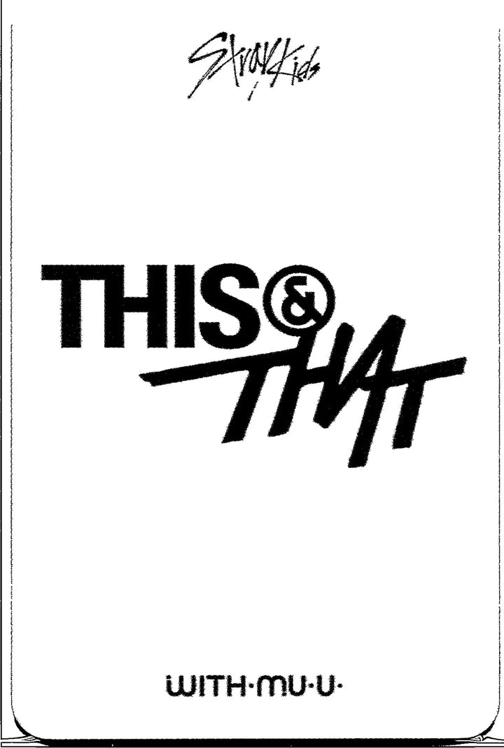 Stray Kids "THIS &amp; THAT" - Withmuu Pre-Order Benefit Photocard [26.08.11]