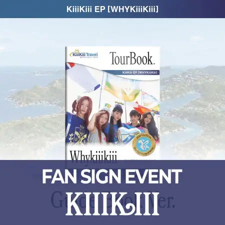 [Hallyu4U - Fansign] (8/15) AppleMusic - KiiiKiii [WhyKiiiKiii] (GUIDE BOOK VER.) (Offline Fansign Event)