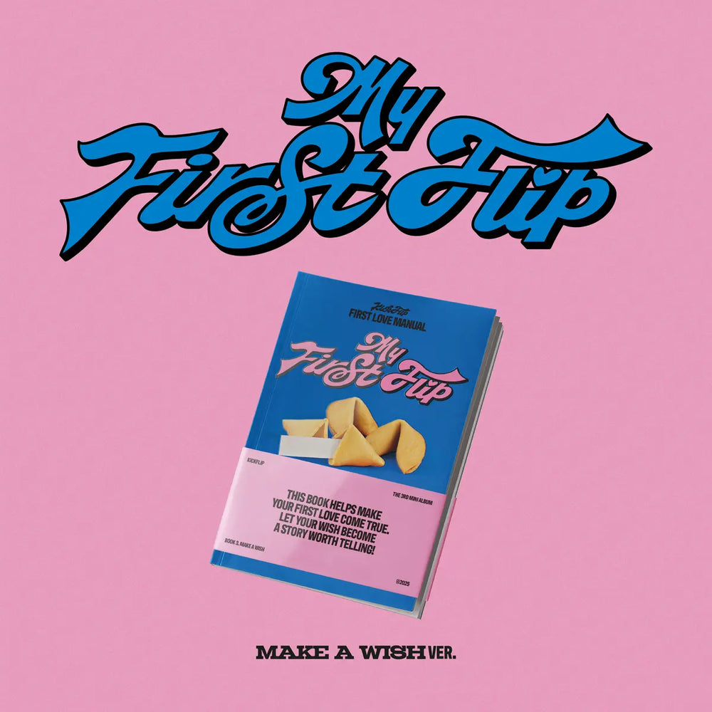 [KickFlip] The 3rd Mini Album My First Flip (HEART TRAINING ver. / MAKE A WISH ver. / MY FIRST LOVE SONG ver.)