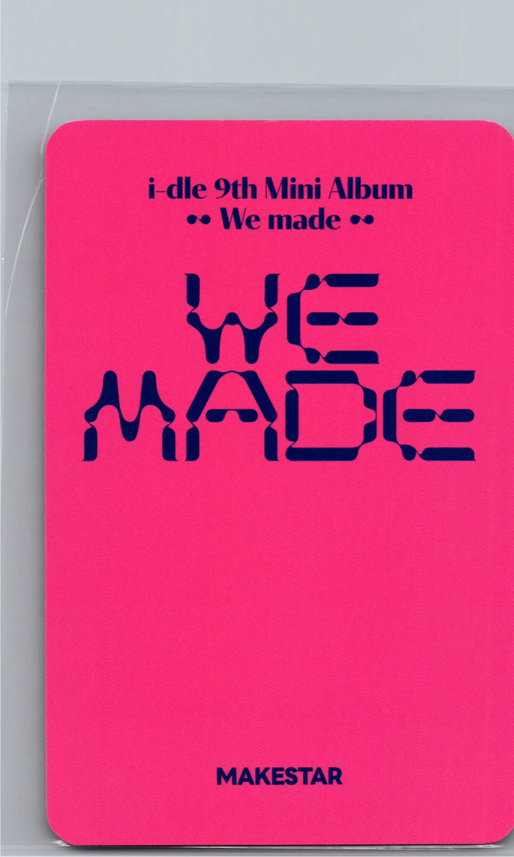 I-DLE "We made" - Makestar Lucky Draw Event Photocard (POCAALBUM Ver.) [26.07.07]